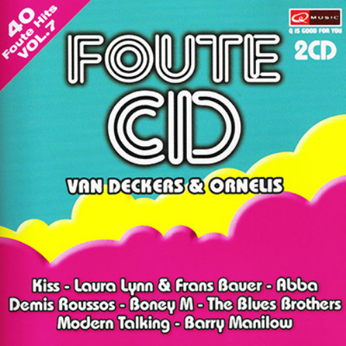 Various - Foute Cd Van Deckers En Ornelis - Volume 7