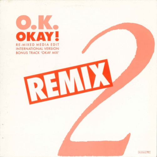 O.k. - Okay! (remix)
