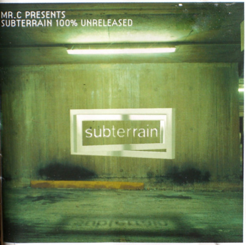 Various - Mr. C Presents 100% Subterrain