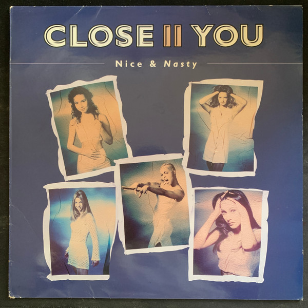 CLOSE II YOU - Nice & Nasty - Disque Maxi x 1