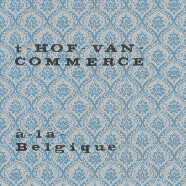 'T HOF VAN COMMERCE - À-la-belgique - Disque 25 cm