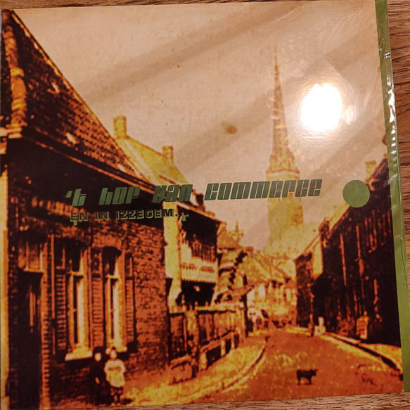 'T HOF VAN COMMERCE - En In Izzegem... - Disque 33T