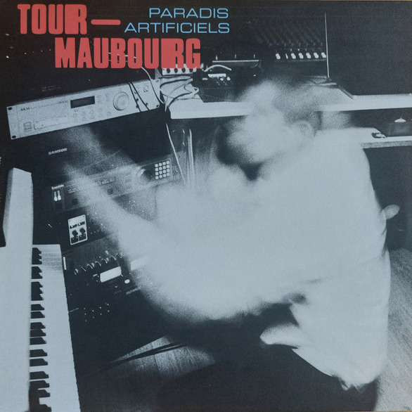 TOUR-MAUBOURG - Paradis Artificiels - Disque 33T