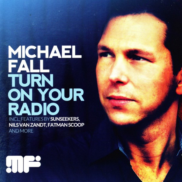 MICHAEL FALL - Turn On Your Radio - CD